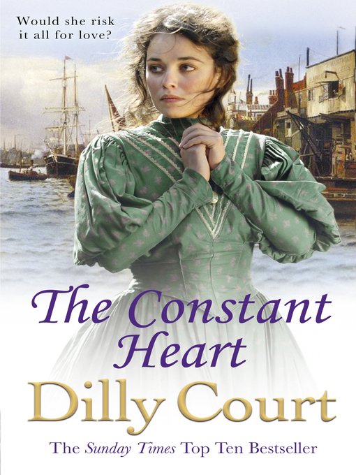 Title details for The Constant Heart by Dilly Court - Available